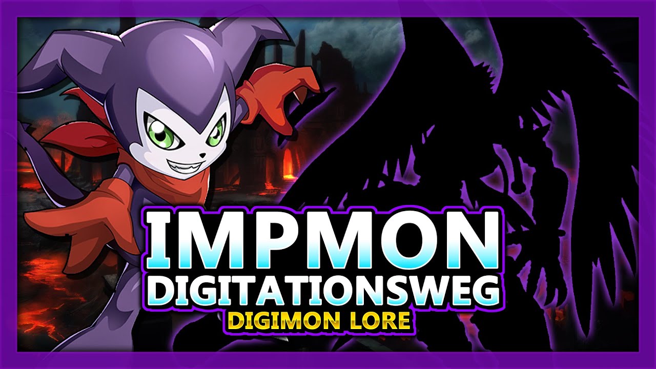 Impmon | Digitationswege #6 | Digimon Lore