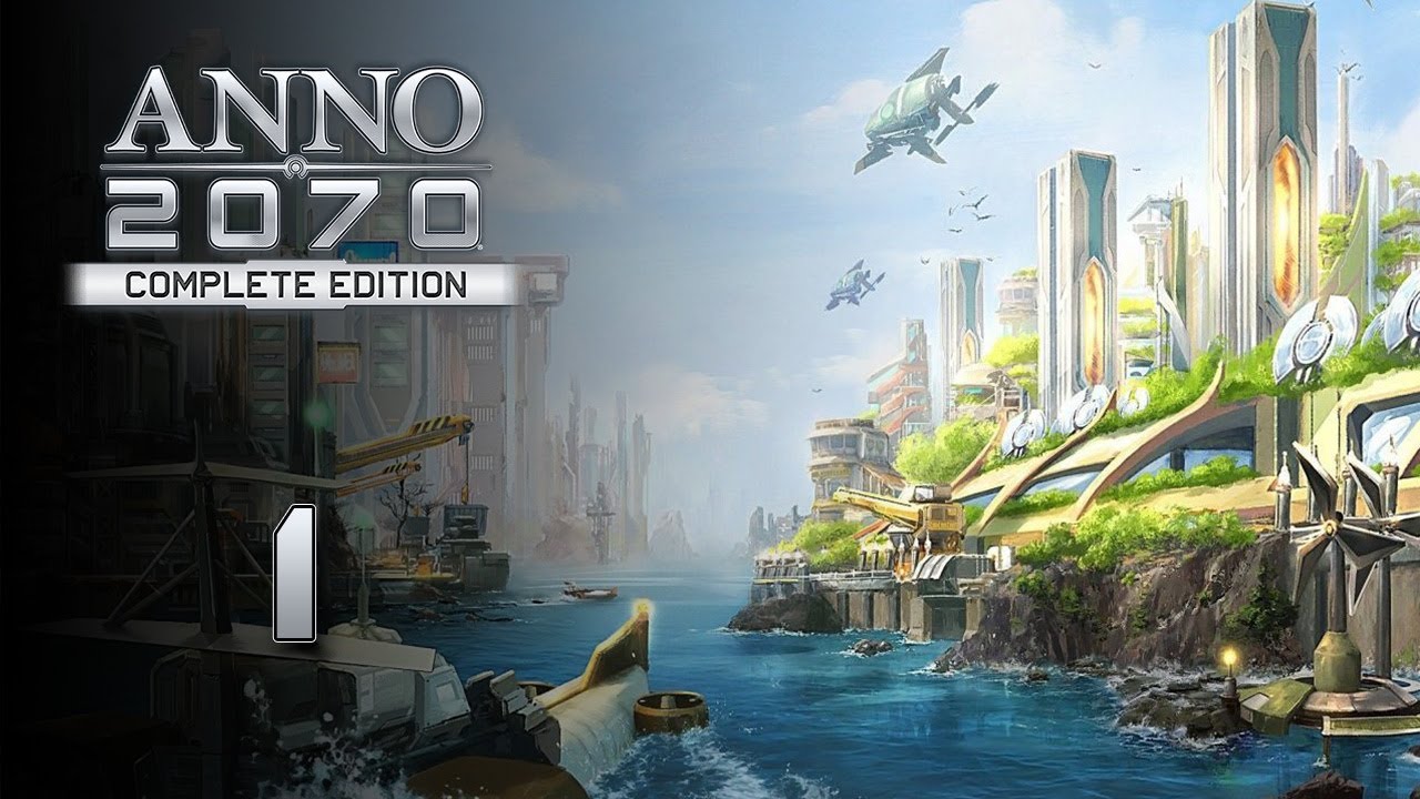 The Two-Year Plan | Let's Play Anno 2070 (Campaign) - 1