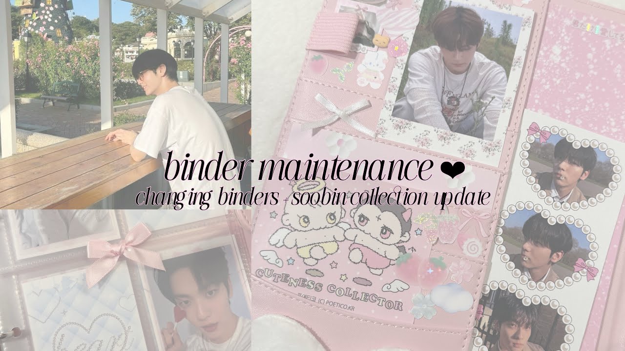 binder maintenance 𓈒ㅤׂ 𝜗𝜚♡ ( asmr / no talking ) + soobin collection update 🫧🤍