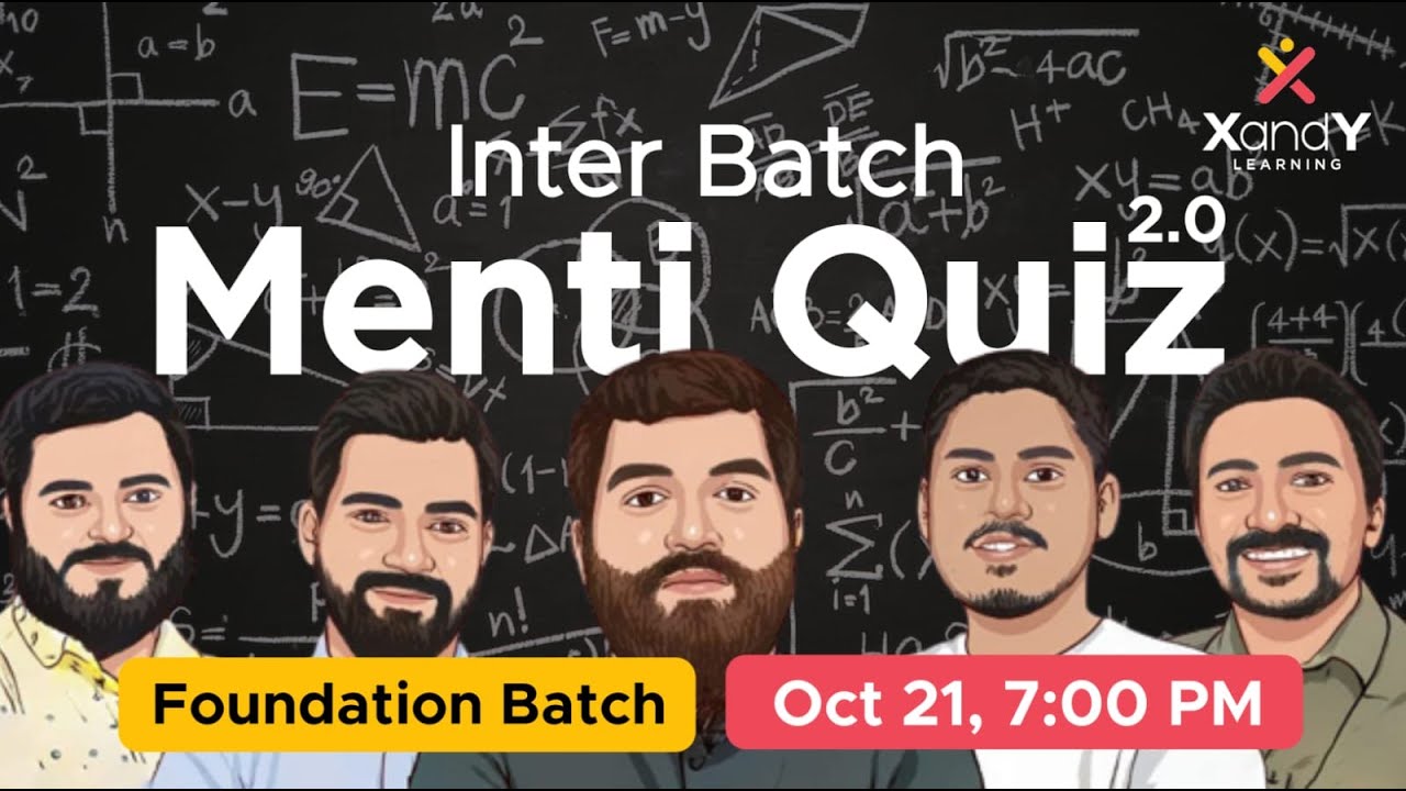 XandY Learning | Inter Batch Mega Menti 2.0 | Science and Math Quiz