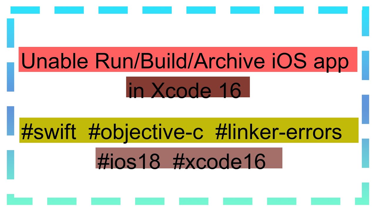 Unable Run/Build/Archive iOS app in Xcode 16