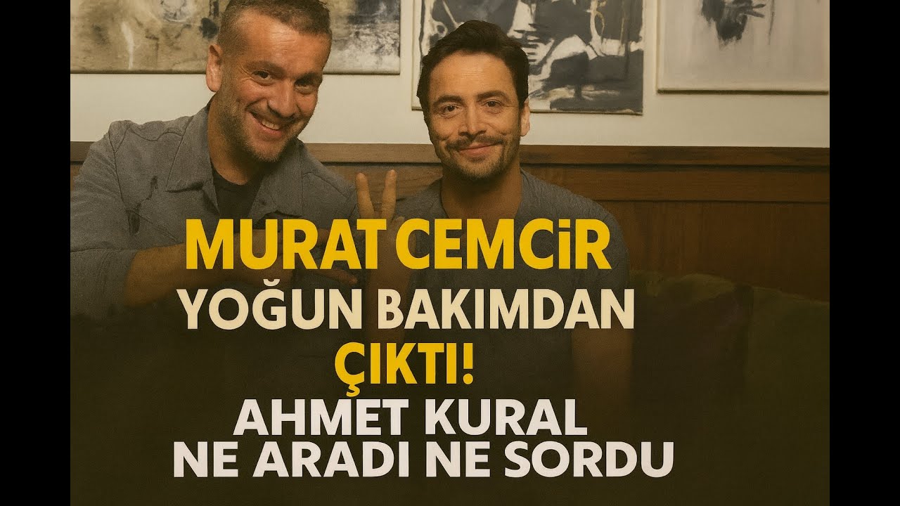 Ahmet Kural'dan Şaşırtan Tavır! Murat Cemcir Tedavi Görürken…