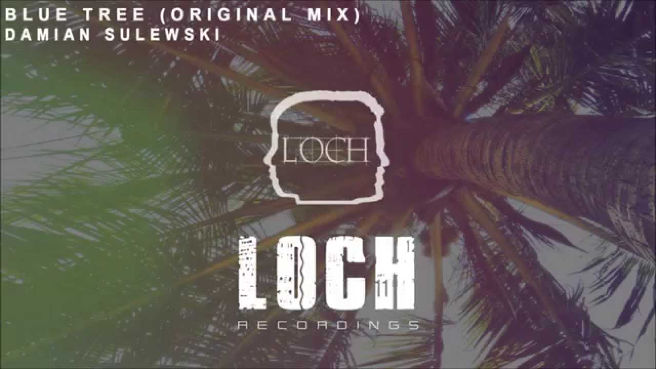 Damian Sulewski - Blue Tree (Original Mix) [FREE DOWNLOAD] [LOCHF03]