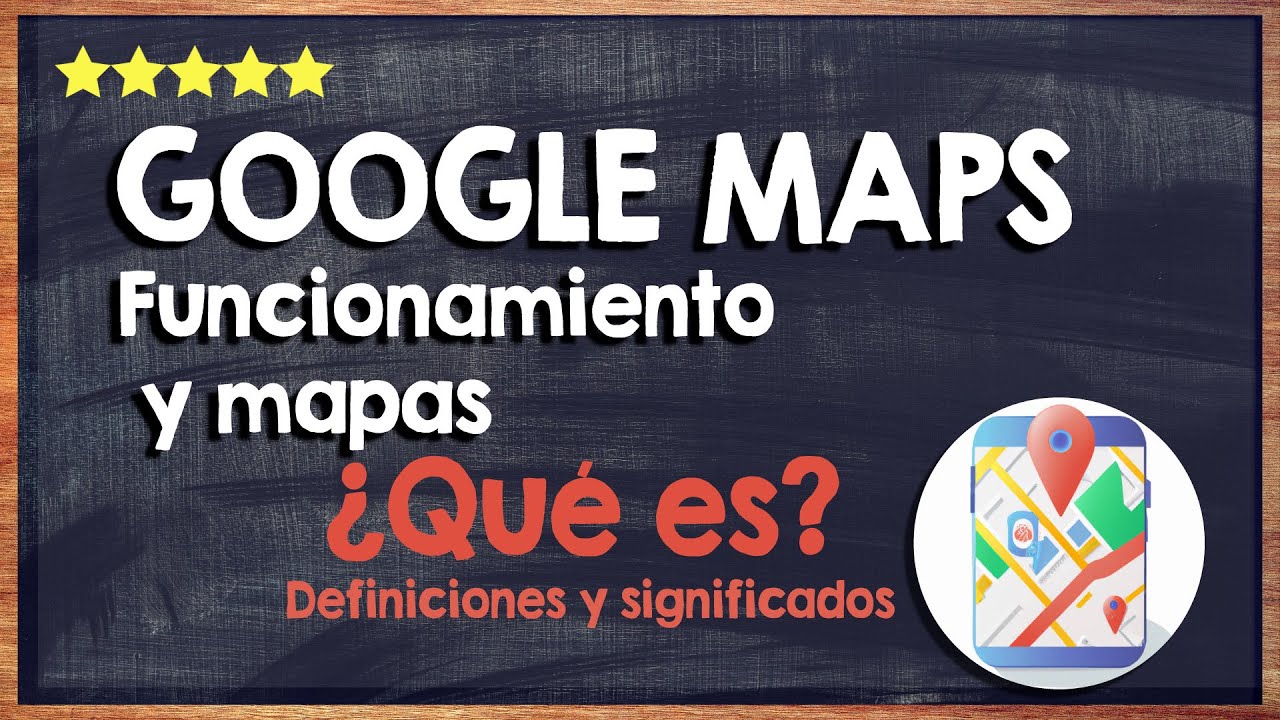 💻 &iquest;Qu&eacute; es Google Maps? - Conoce como funciona Google Maps y sus mapas 💻