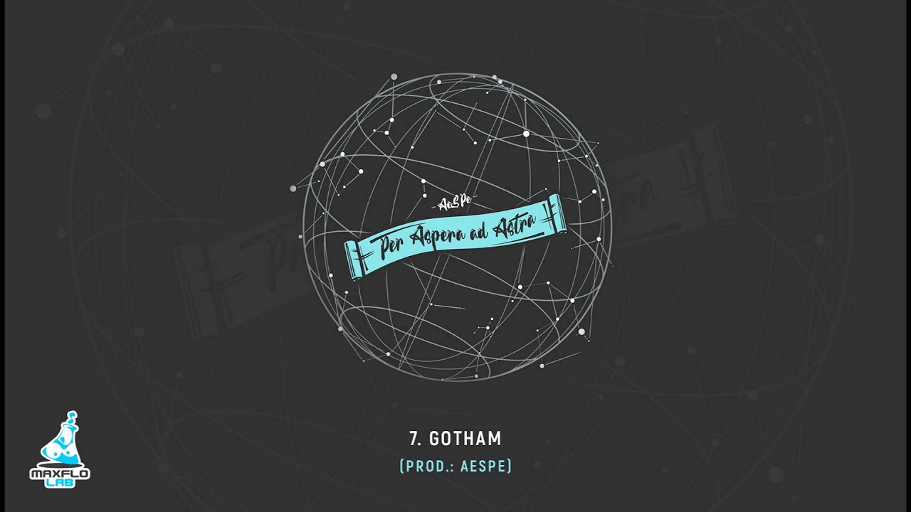 AeSPe - 07 Gotham (MaxFloLab)