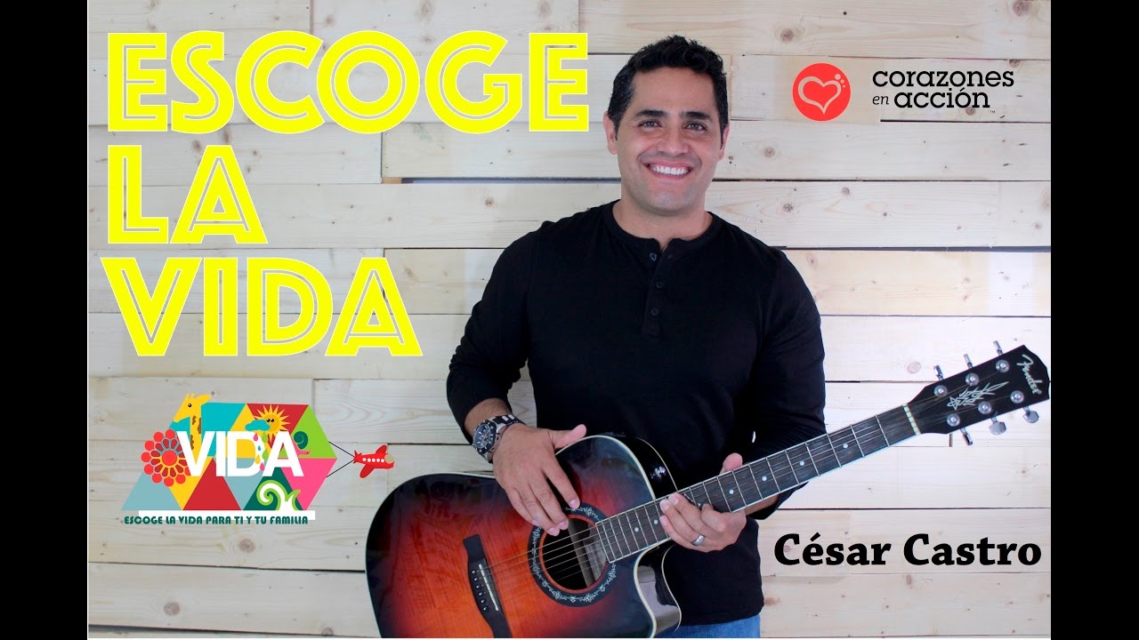 ESCOGE LA VIDA / C&Eacute;SAR CASTRO