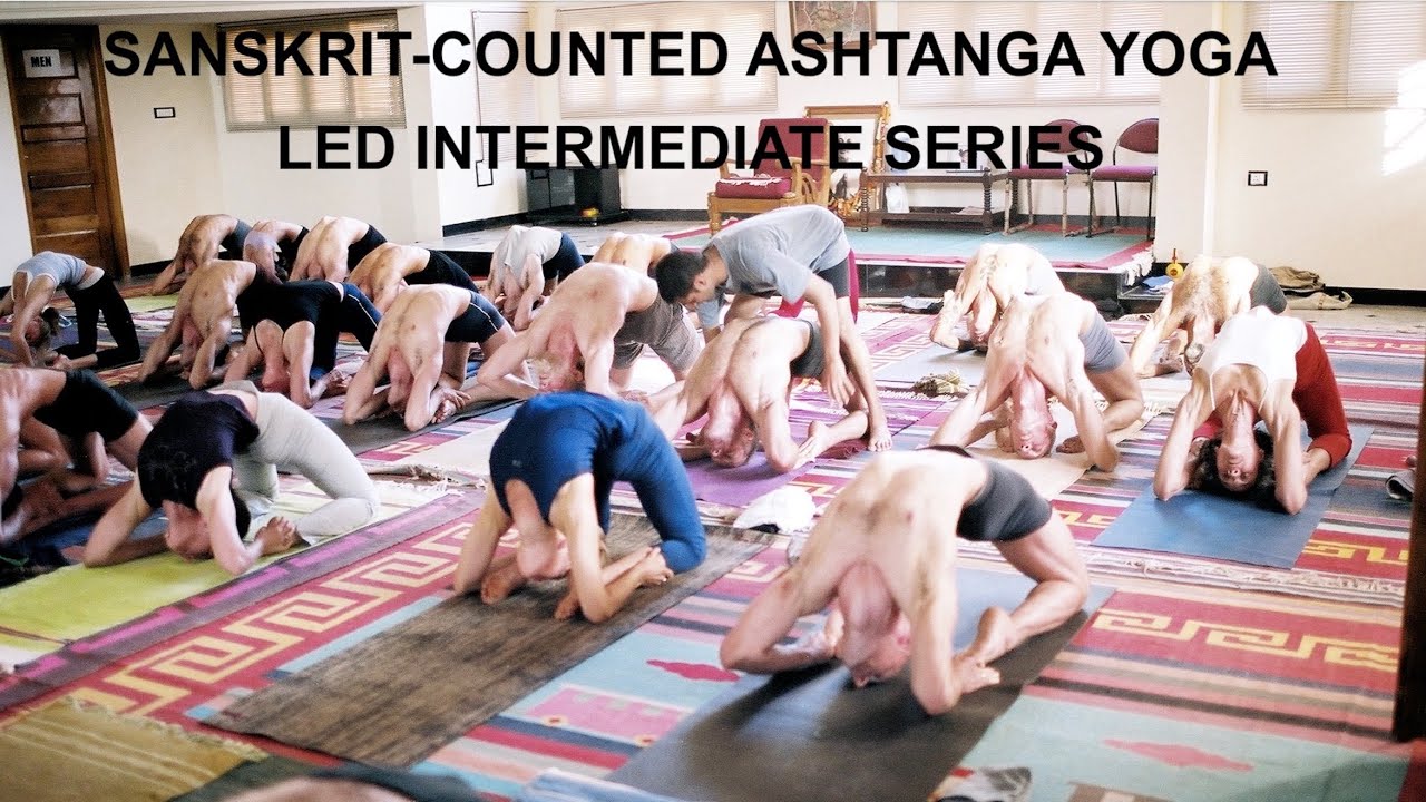 Ashtanga Intermediate Series (Sanskrit Counts by Philippa Asher & Visuals from Led Class at KPJAYI)