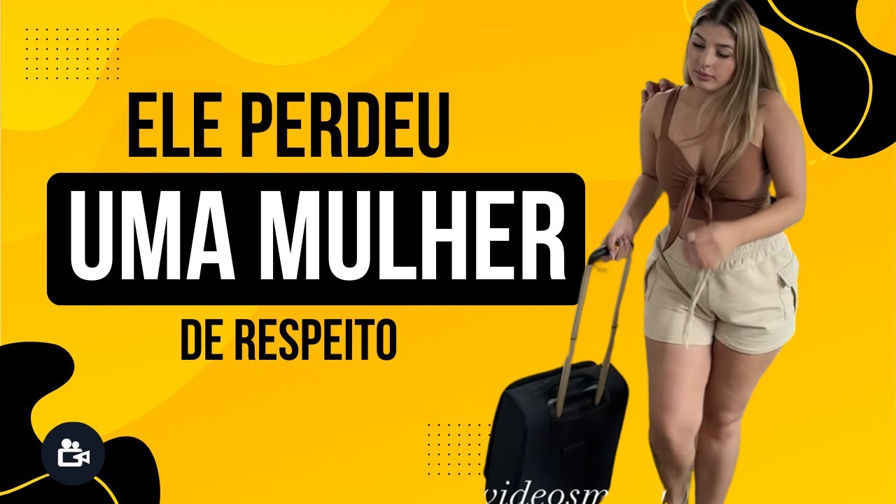 Sua esposa era uma mulher de respeito, e ele a perdeu por esse motivo.