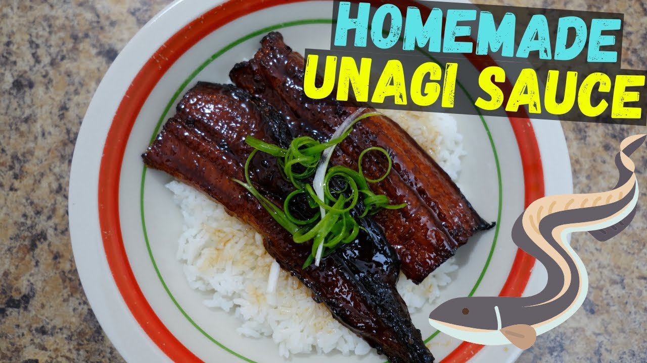 Unagi Don (Homemade SAUCE Recipe)