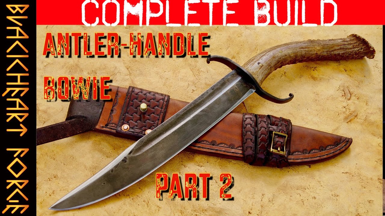 Forging an S-guard Bowie w/ Antler Handle: Part 2