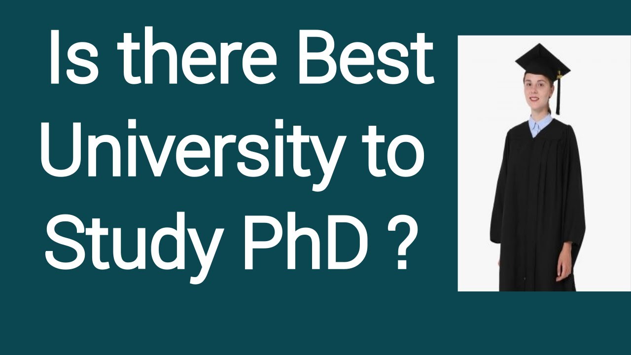 Which is the top University to do PhD?
