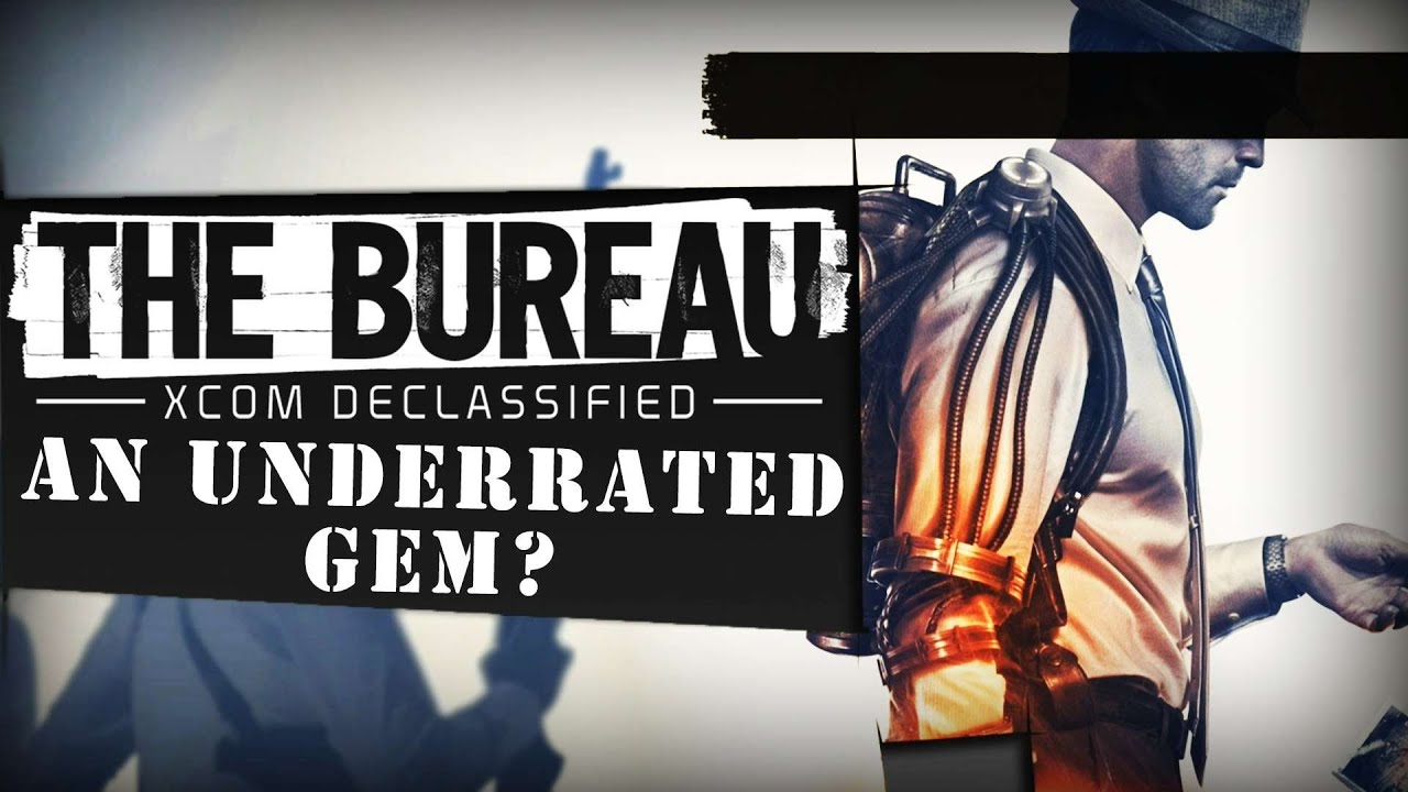 The Bureau: Xcom Declassified is Underrated