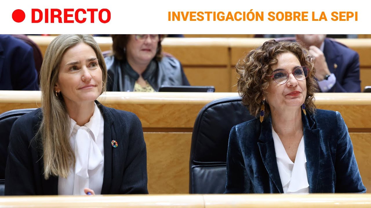 DIRECTO | MONTERO defiende en el SENADO el "COMPROMISO ÉTICO" de la SEPI | RTVE