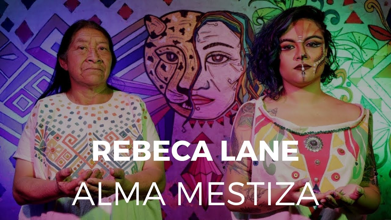 Rebeca Lane - Alma Mestiza (Video oficial)