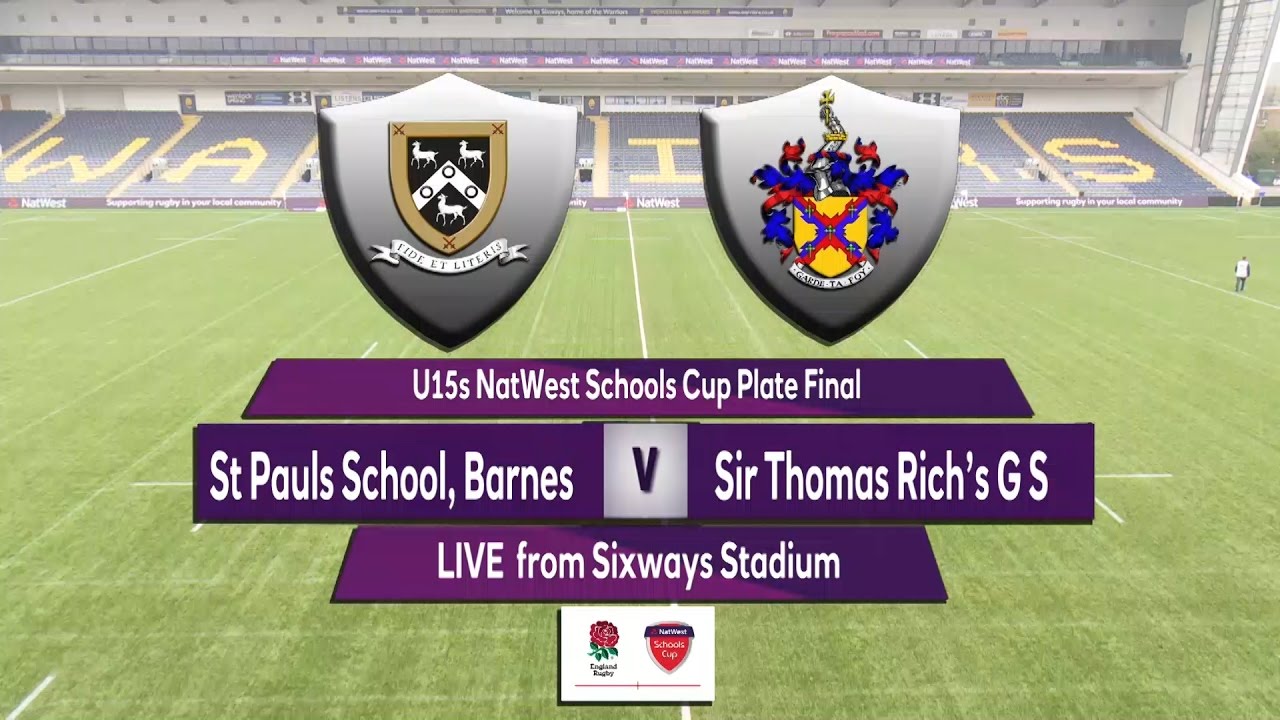 U15 Natwest Schools Cup Plate Final 2017    St Pauls Barnes v Sir Thomas Riches GS