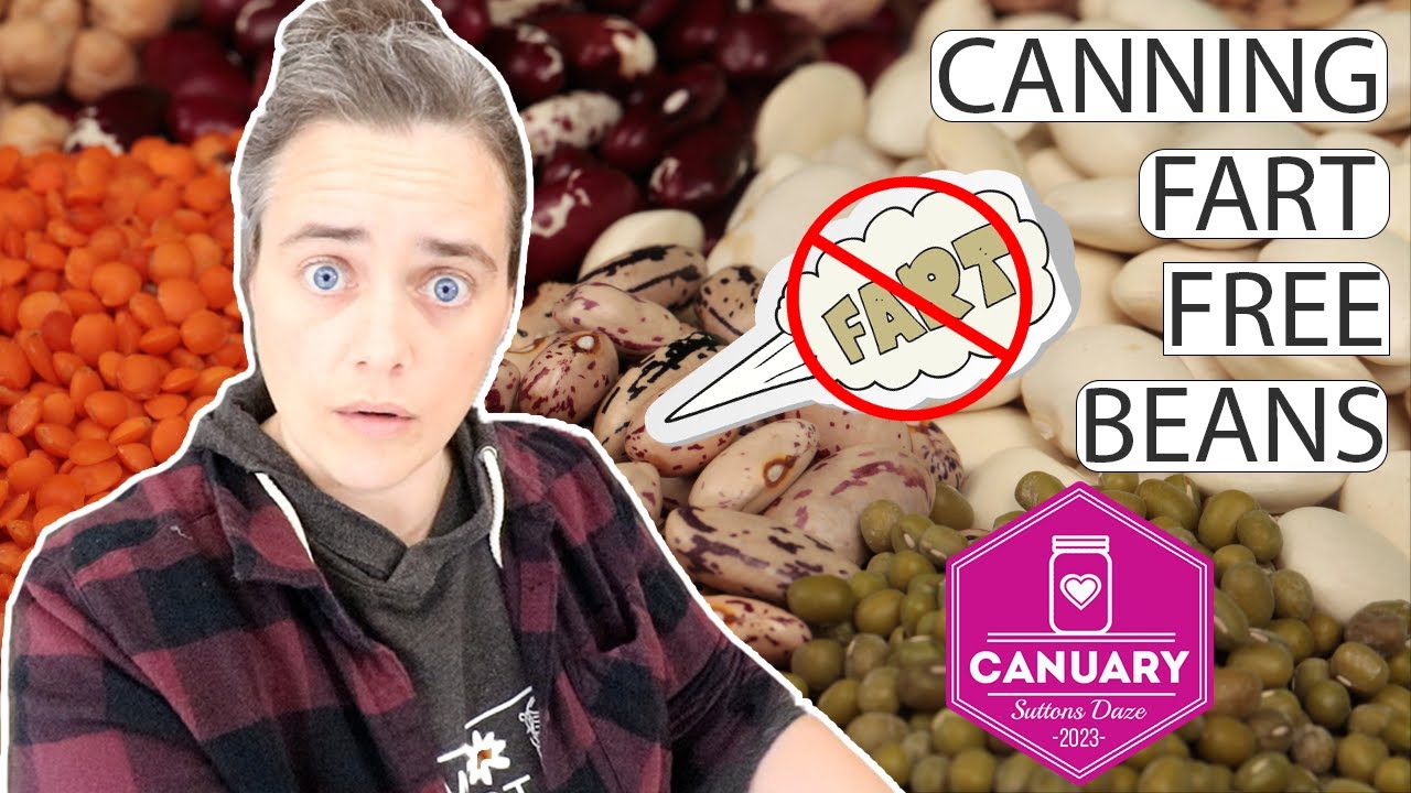 Canning Fart-Free Beans | Canuary | Equal Parts Science And Immature Jokes | Fermented Homestead