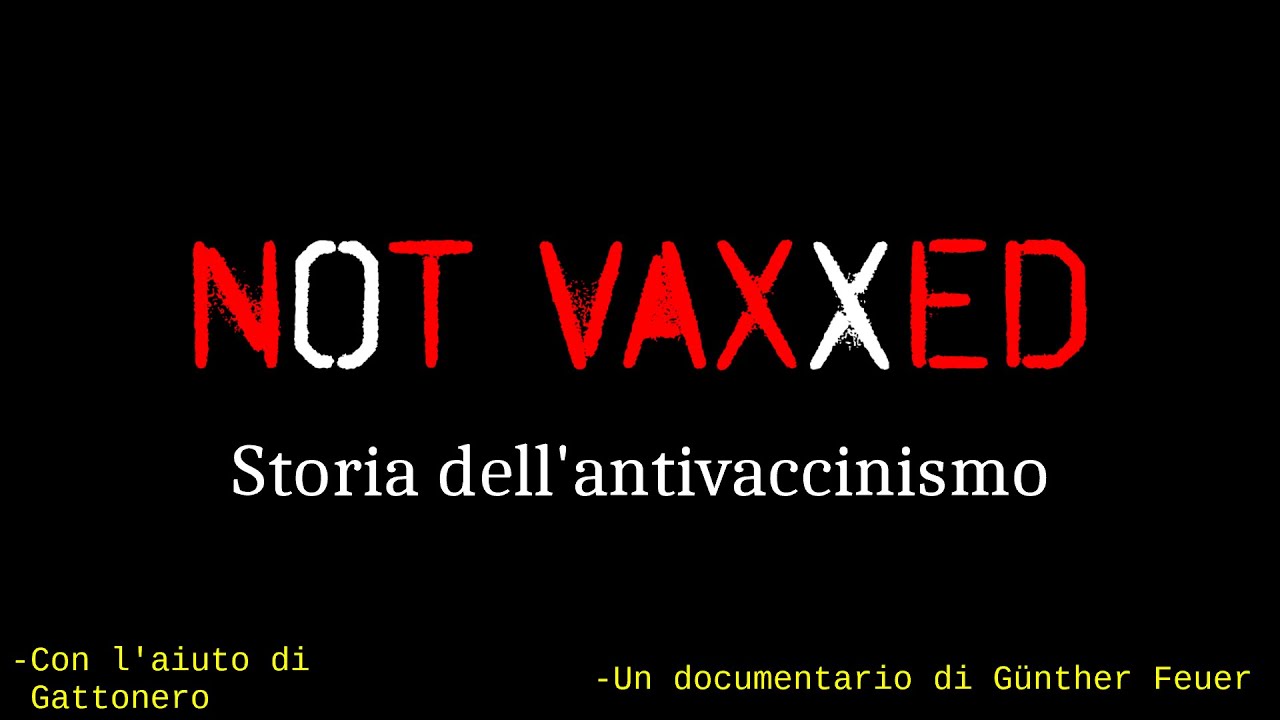 NOT VAXXED - storia dell'antivaccinismo [dalla variolizzazione alle prime associazioni]