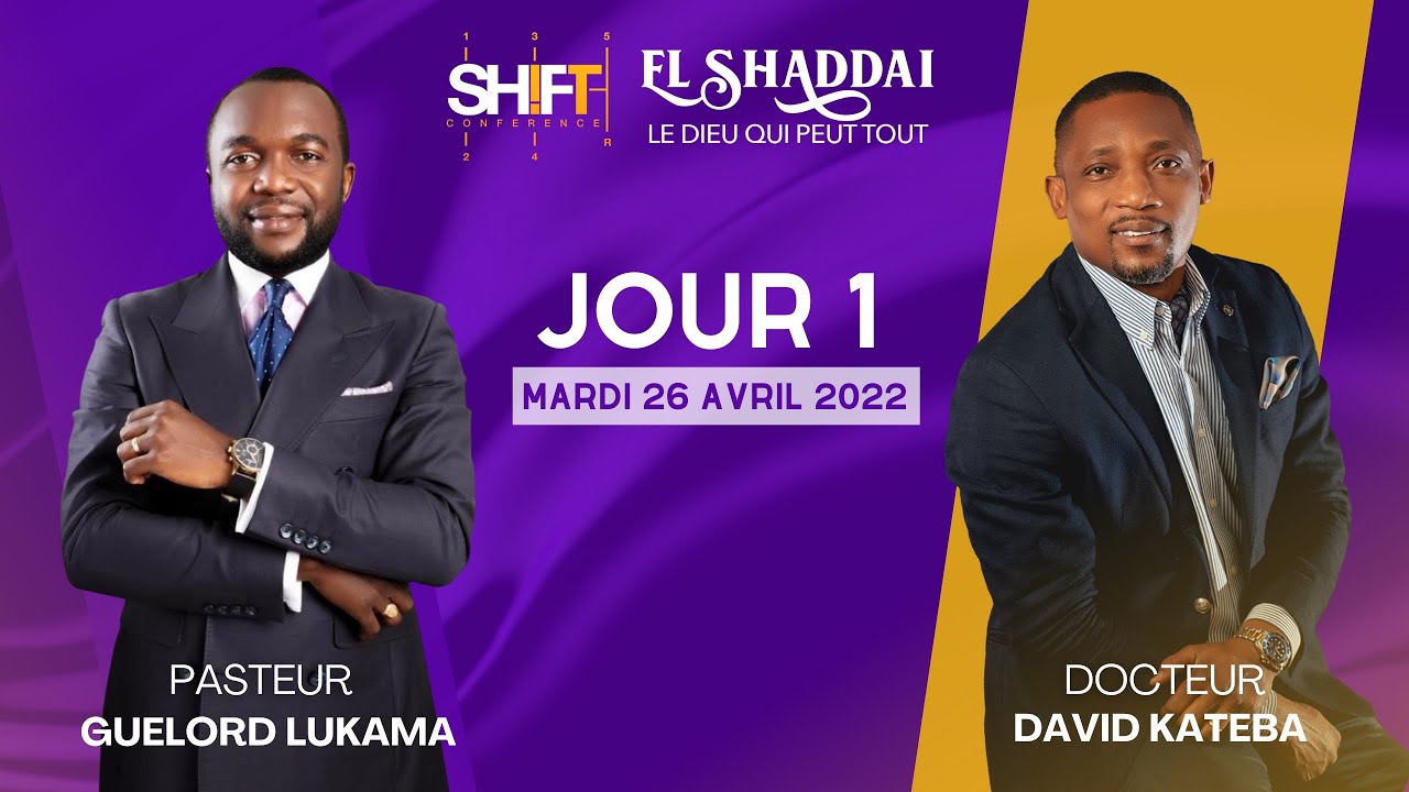 SHIFT CONFERENCE 2022 DAY 1 | Dr. David Kateba & Ps Guelord Lukama
