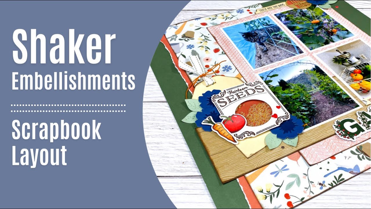 Scrapbooking With Shakers / Scrapbook Layout