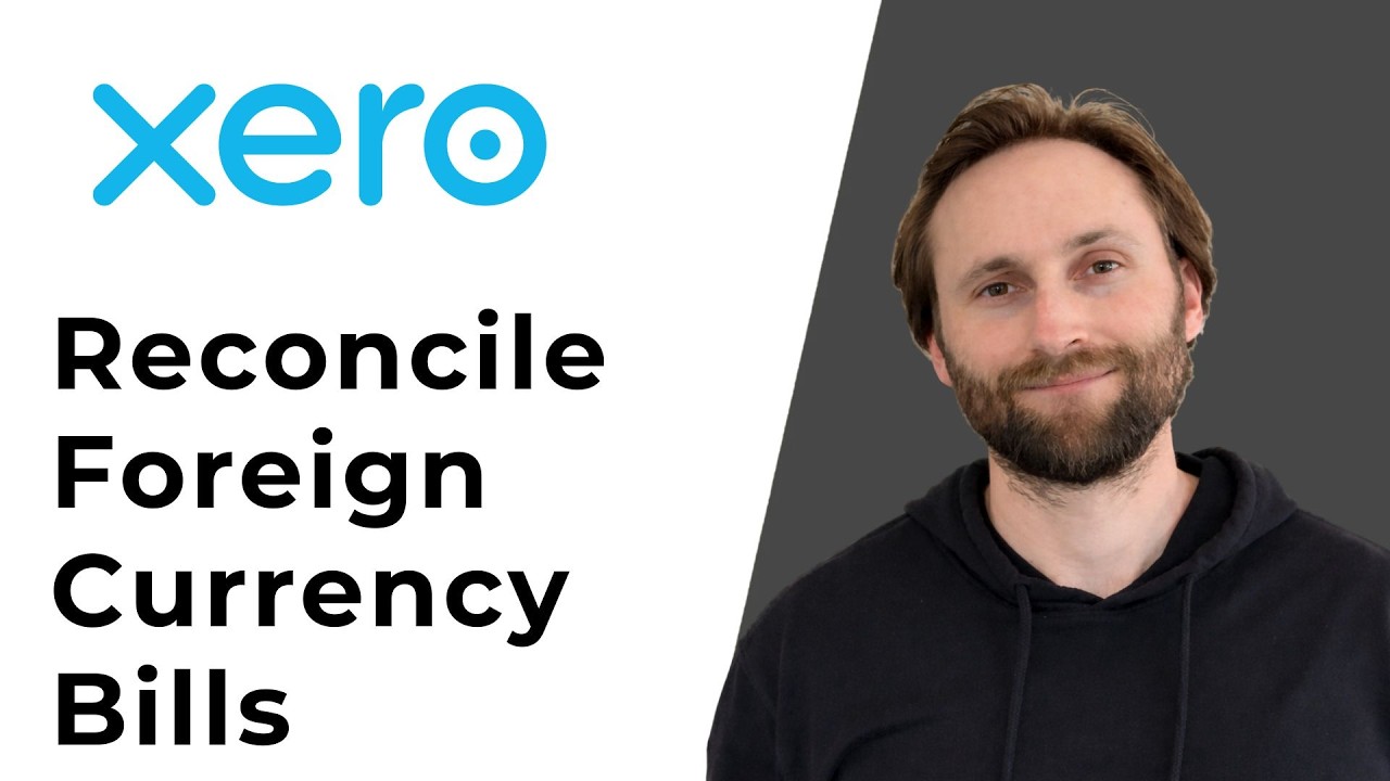 How to Reconcile Foreign Currency Bills in Xero Realized Gain or Loss Explained [Full Guide 2026]