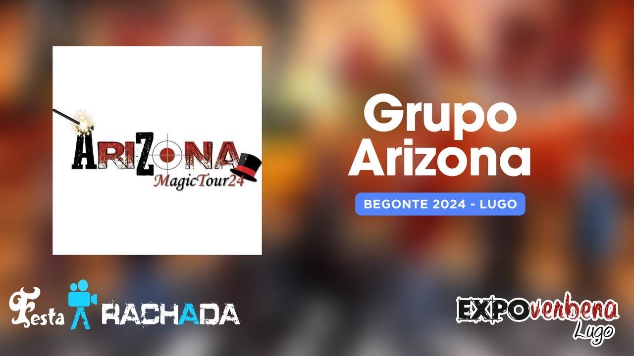 Grupo Arizona 2024   Begonte