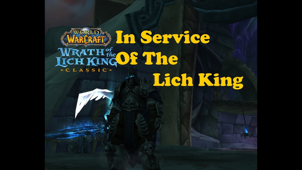 World of Warcraft. Quests - In Service Of The Lich King