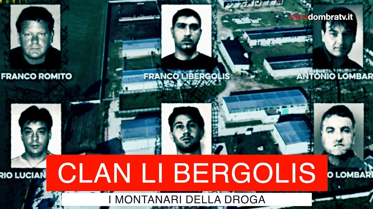Clan Li Bergolis: i montanari della droga