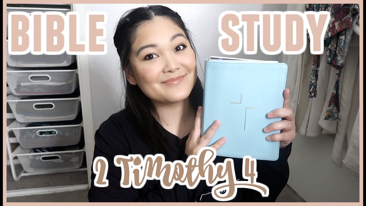 Bible Study With Me // 2 Timothy Chapter 4
