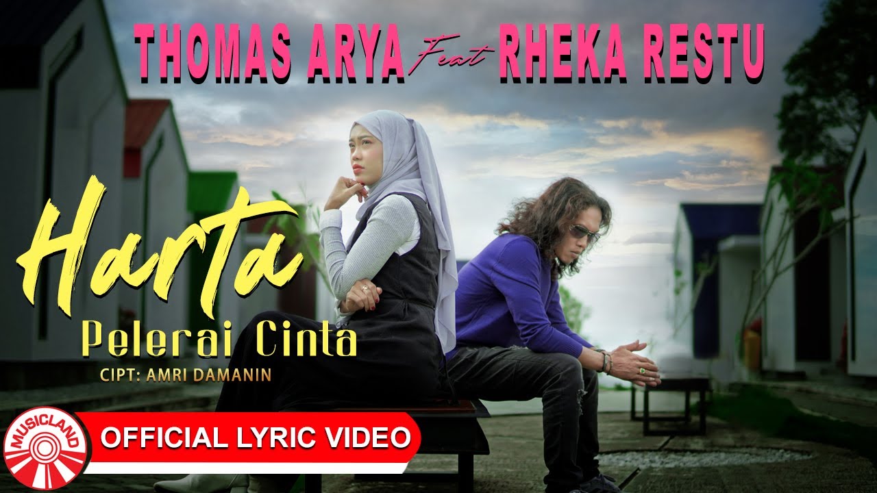 Thomas Arya & Rheka Restu - Harta Pelerai Cinta [Official Lyric Video HD]