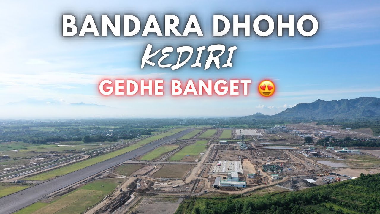 Bandara DHOHO KEDIRI sudah mau JADI ??? Update Pembangunan seperti ini.. 8 APRIL 2023