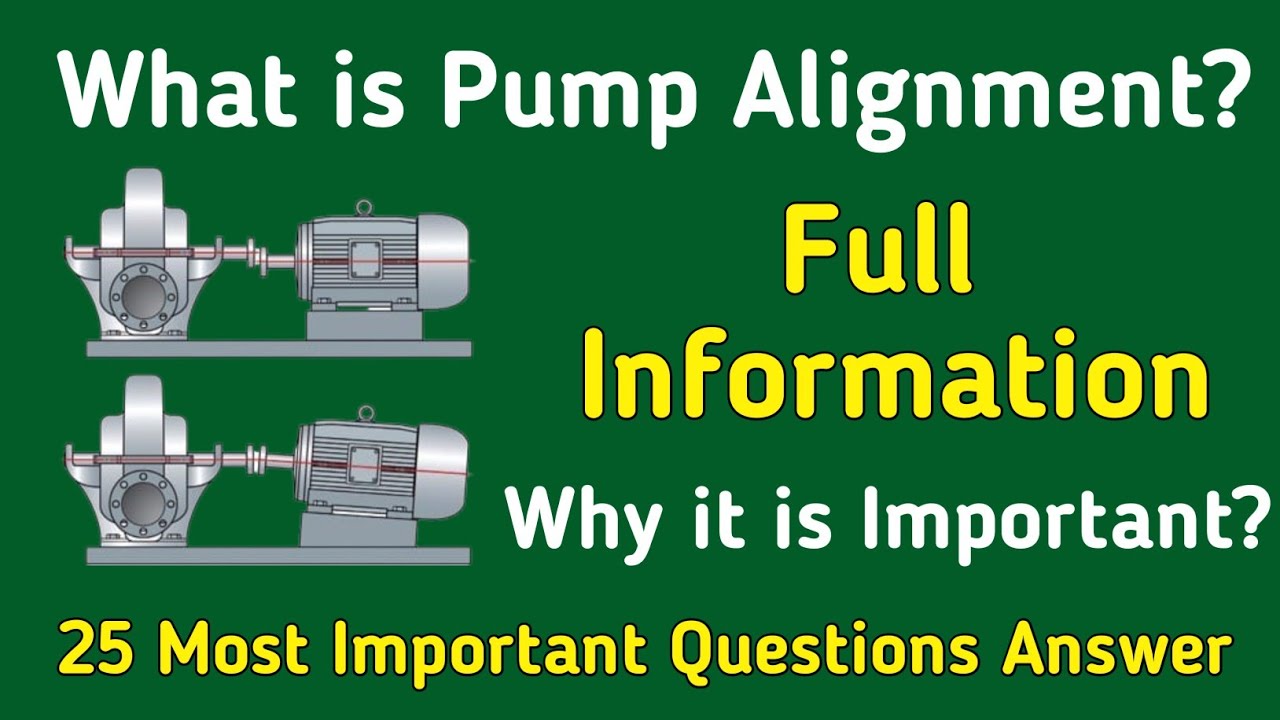 Pump Alignment Explained! 🔧 Perfect Method, Tools, Types & Top 30 Q&A | Avoid Vibration