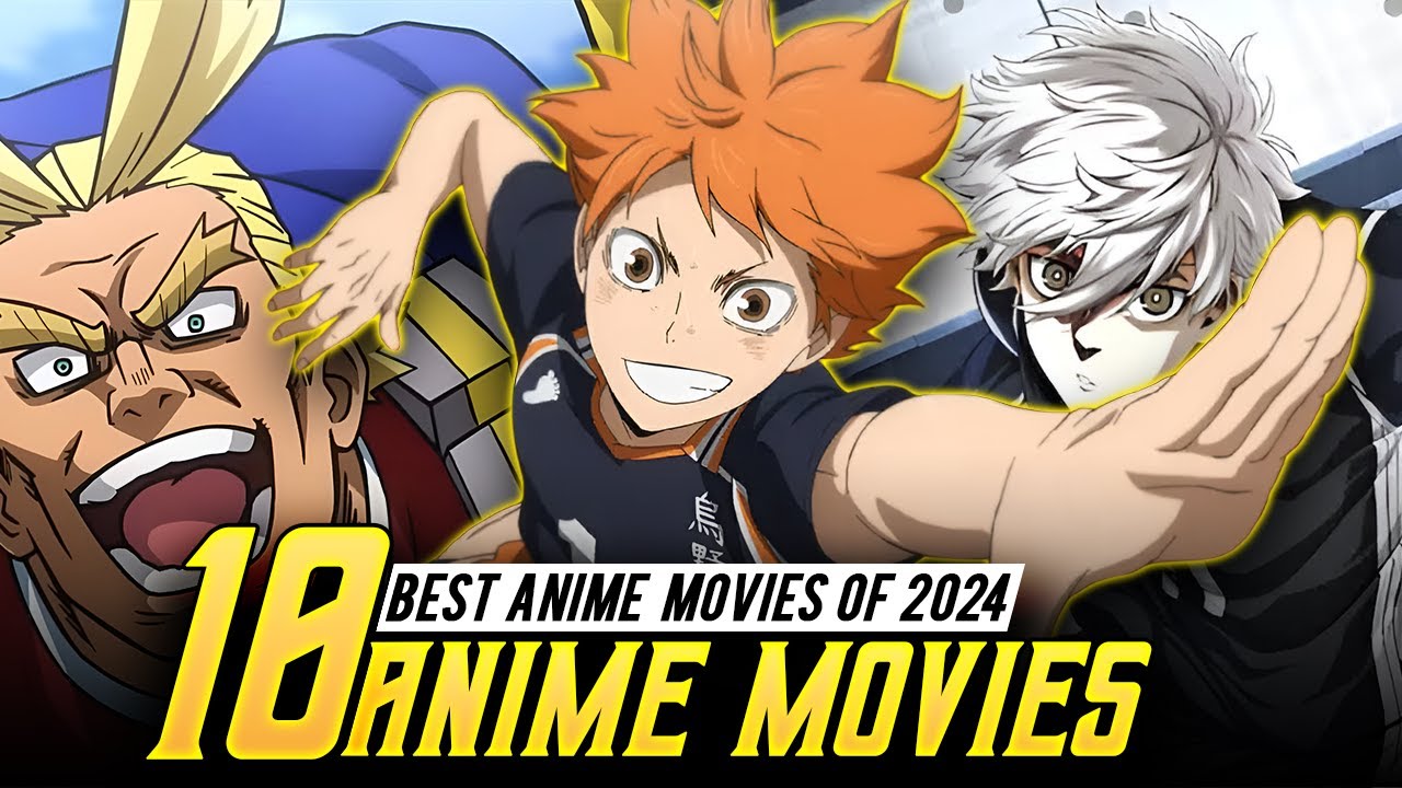 The 10 Best ANIME MOVIES of 2024 You Need to Watch