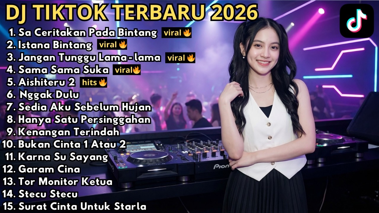 DJ REMIX TIKTOK TERBARU 2026 🎵 JAUH KO PERGI 🎵 ISTANA BINTANG 🎵 SAMA SAMA SUKA 🎵 FULL BASS VIRAL FYP