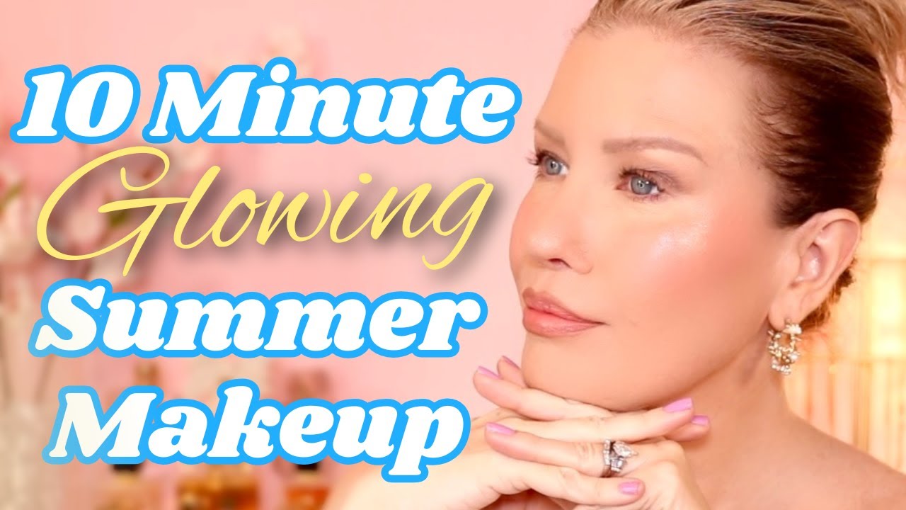 10 Minute Gorgeous & Glowing Summer Makeup Tutorial For Mature Skin