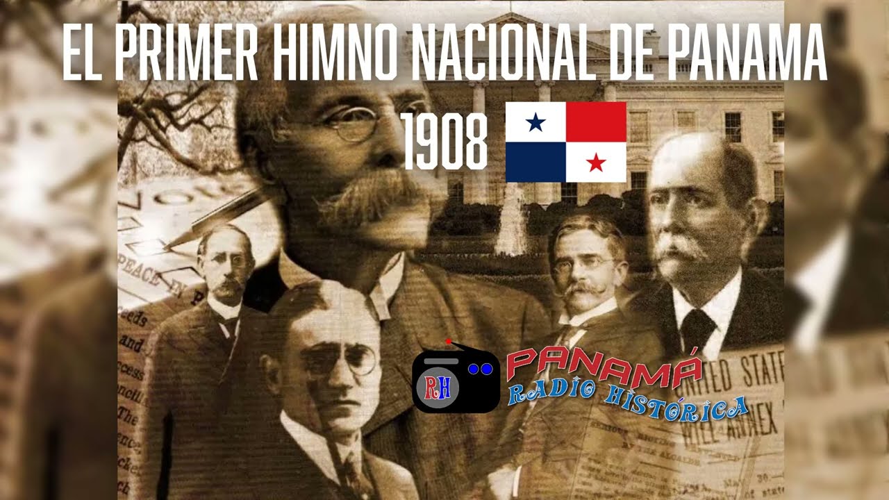 EL PRIMER HIMNO DE PANAMA 1908