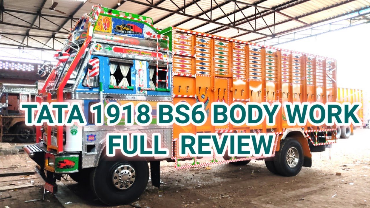 TATA 1918 BS6 BODY WORK FULL REVIEW