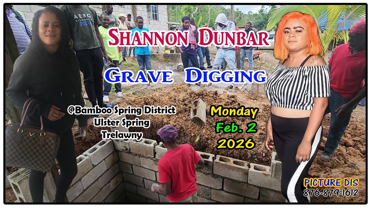 Shannon Dunbar Grave Digging Feb  2, 2026 @Bamboo Spring Trelawny
