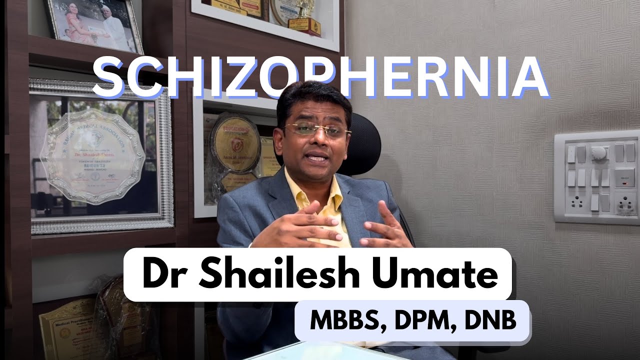 #schizophernia by Dr Shailesh Umate