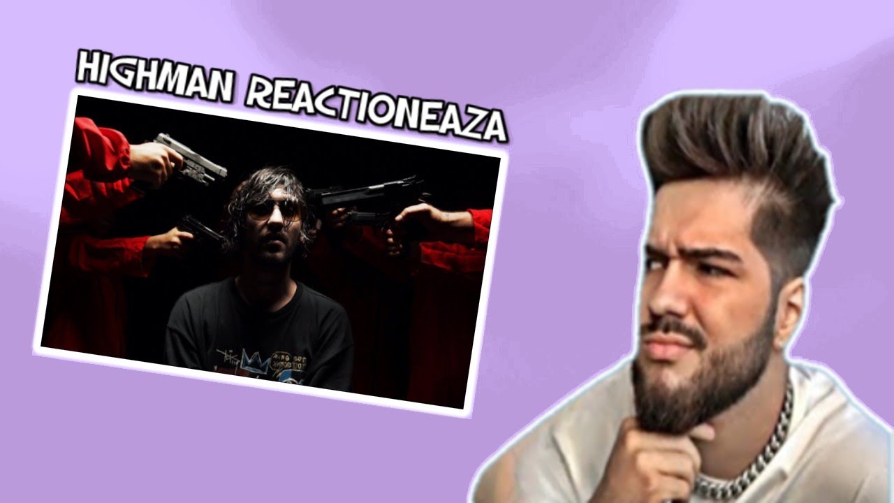 Highman REACTIONEAZA LA IAN - FOLCLOR (Official Video)