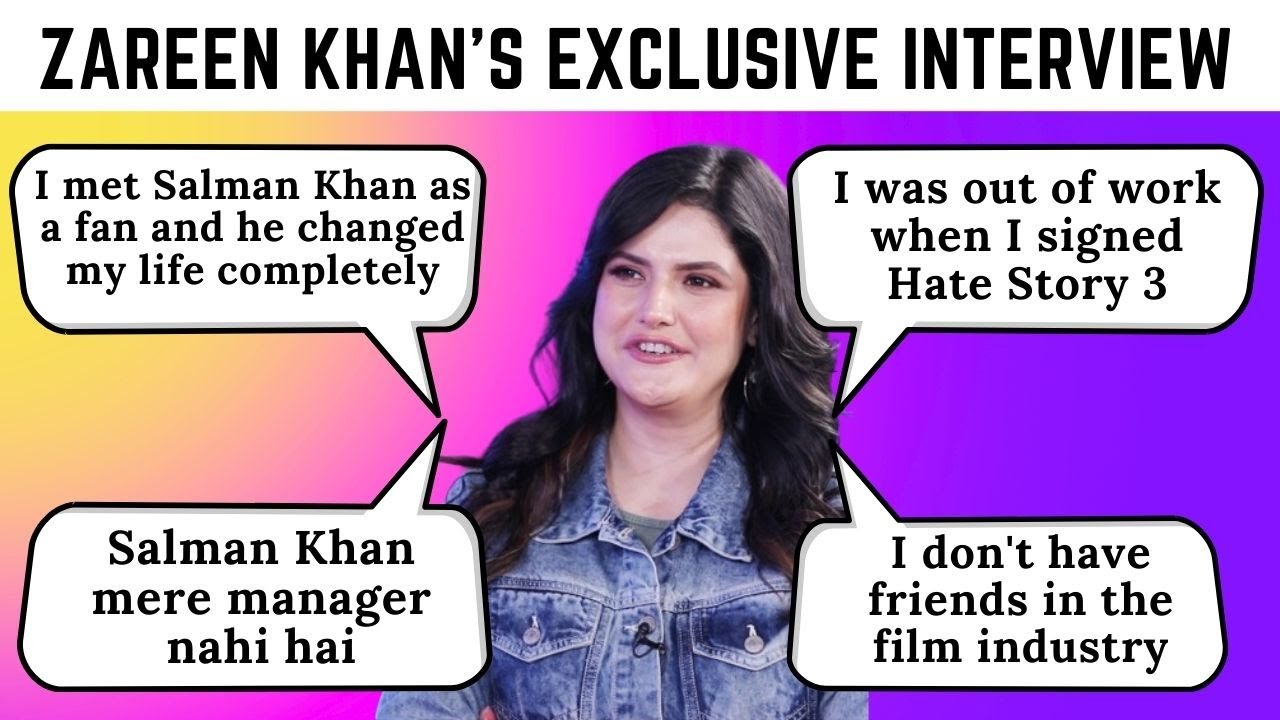 Zareen Khan OPENS up on how Salman Khan CHANGED her life & criticism post ‘Veer’