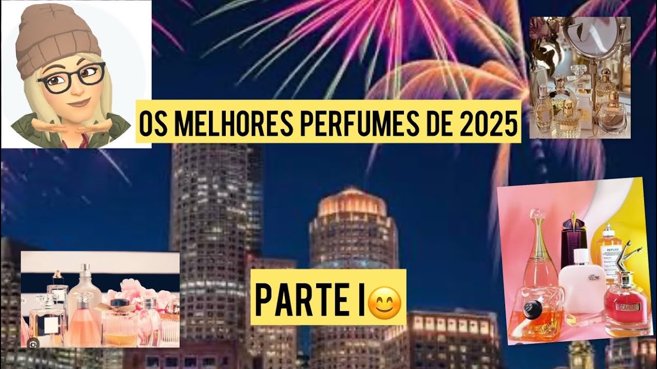 OS MELHORES PERFUMES  DE 2025 PARTE I😊