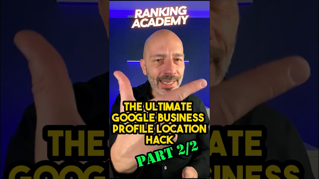 Ultimate Google Business Profile Location Hack (Part 2)