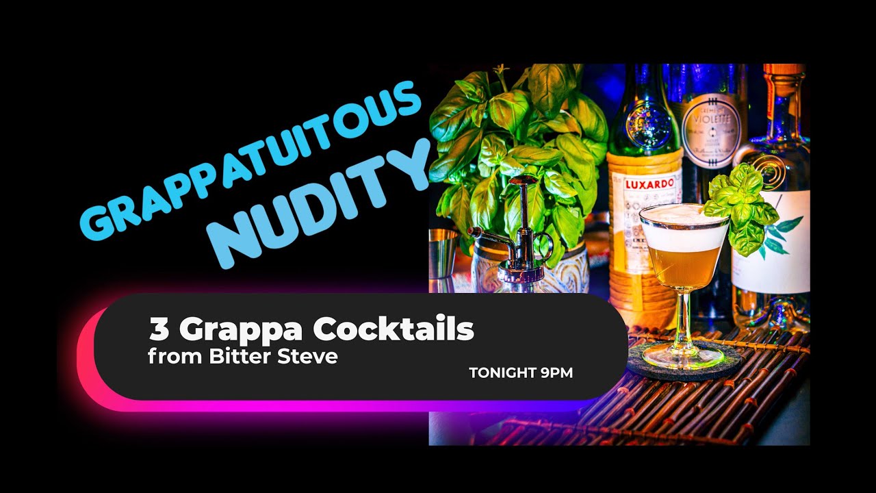 3 Grappa Cocktails from Bitter Steve - Including a Parmesan Fat Washed Grappa Recipe