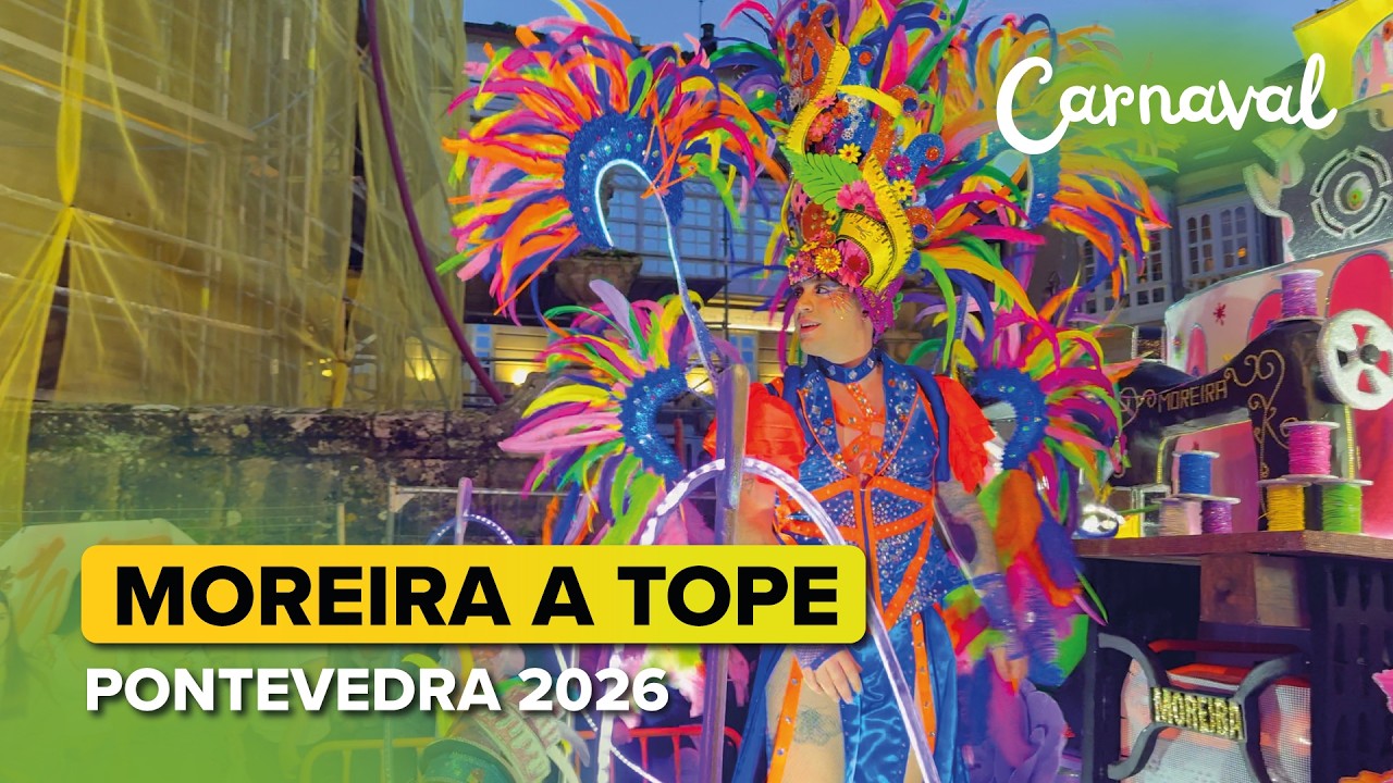 Comparsa Moreira a Tope de Soutomaior 🥳 | CARNAVAL de Pontevedra 2026 🎭