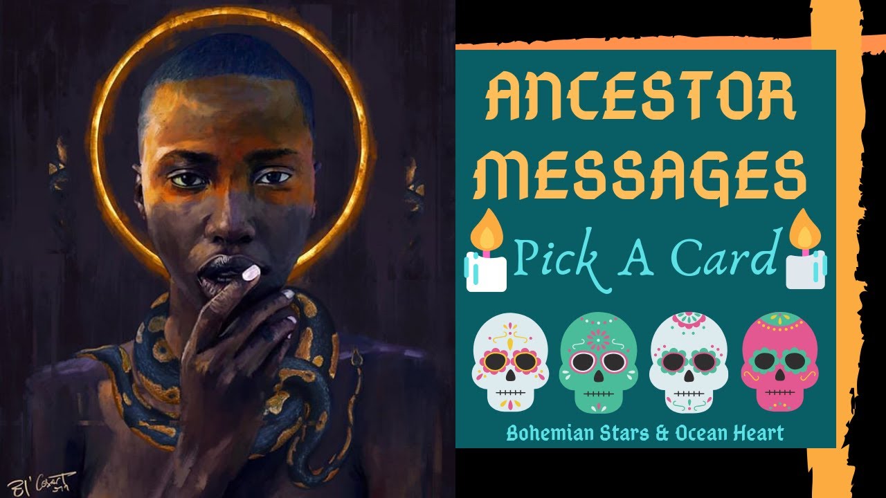 ✨🌕💀ANCESTOR MESSAGES FOR YOU!! *Pick A Card*💀🌕✨