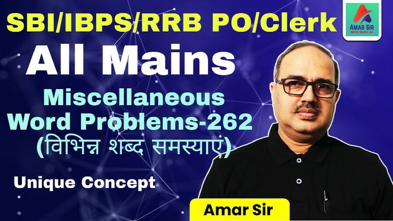 Miscellaneous Word Problems-262 | All Mains | SBI PO/Clerk IBPS PO/Clerk | Amar Sir