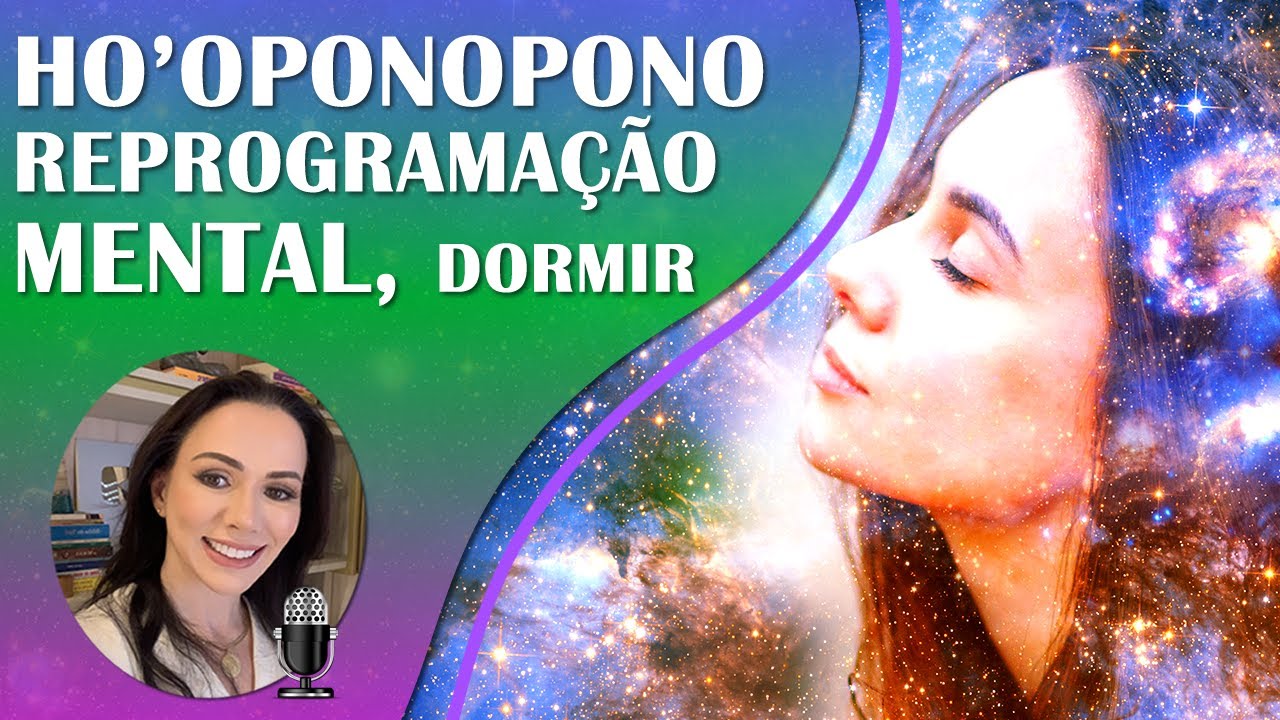 HO'OPONOPONO PARA REPROGRAMAR SUA MENTE ENQUANTO DORME, COM AFIRMAÇÕES  PARA FLUIR COM A VIDA |963HZ