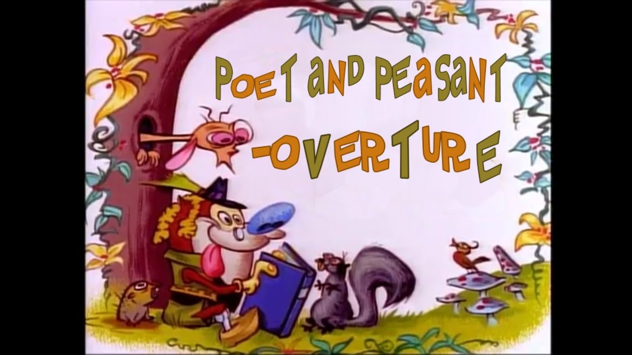 Ren and Stimpy Music - Poet and Peasant-Overture