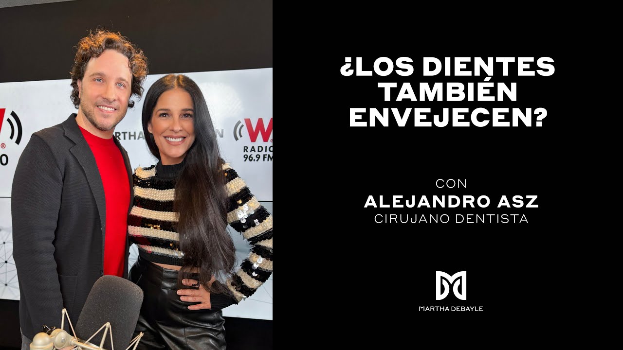 Los dientes también envejecen | Martha Debayle