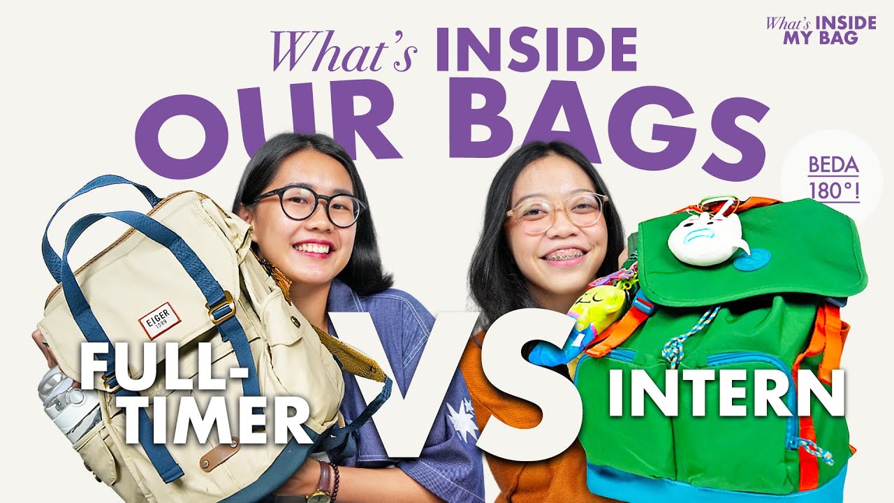 Keluarin Semua Isi Tas Anak Intern dan Full Time. Beda 180 Derajat!